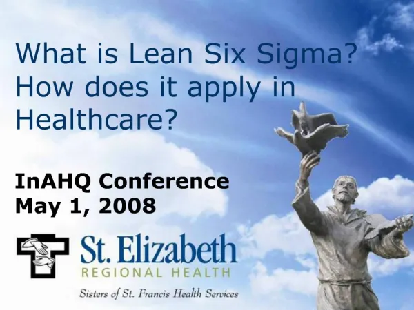 What is Lean Six Sigma How does it apply in Healthcare
