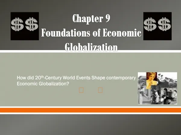 Chapter 9 Foundations of Economic Globalization
