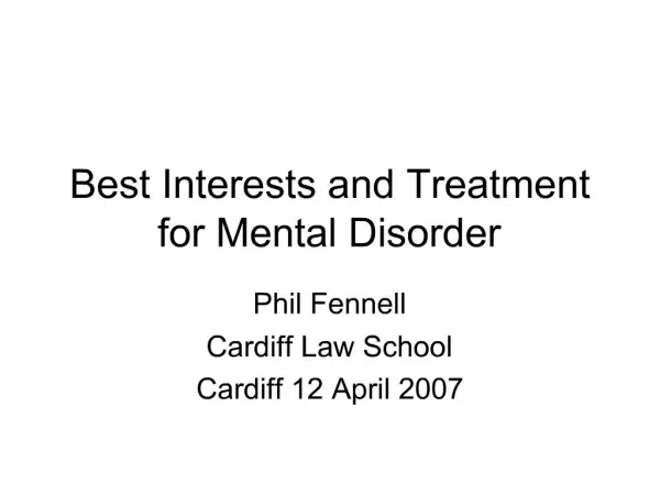 Best Interests and Treatment for Mental Disorder