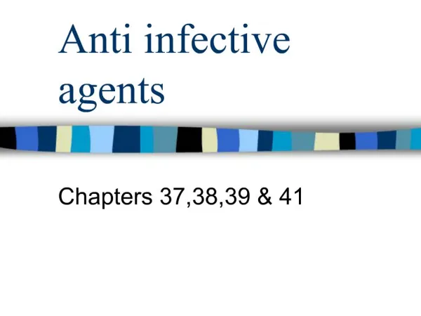 Anti infective agents