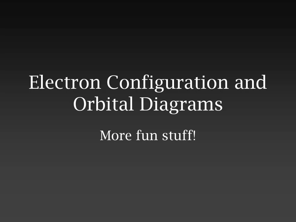 electron configuration and orbital diagrams