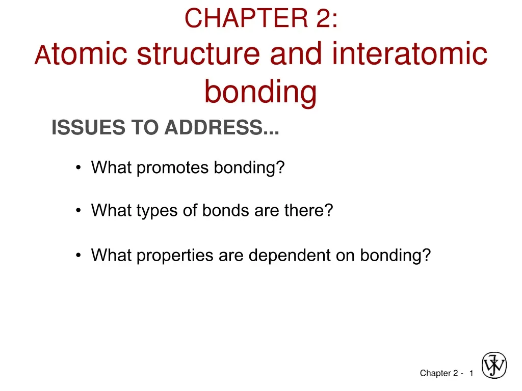 chapter 2 a tomic structure and interatomic bonding