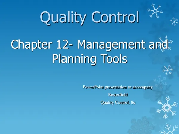 PowerPoint presentation to accompany Besterfield Quality Control, 8e