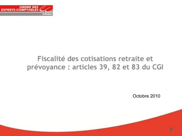 Fiscalit des cotisations retraite et pr voyance : articles 39, 82 et 83 du CGI