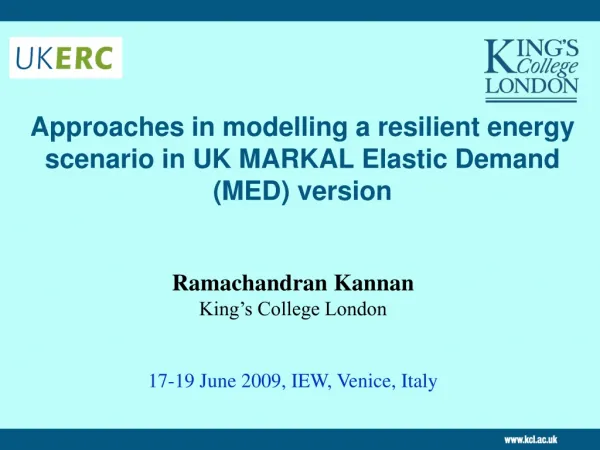 Approaches in modelling a resilient energy scenario in UK MARKAL Elastic Demand (MED) version