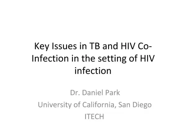 Key Issues in TB and HIV Co-Infection in the setting of HIV infection