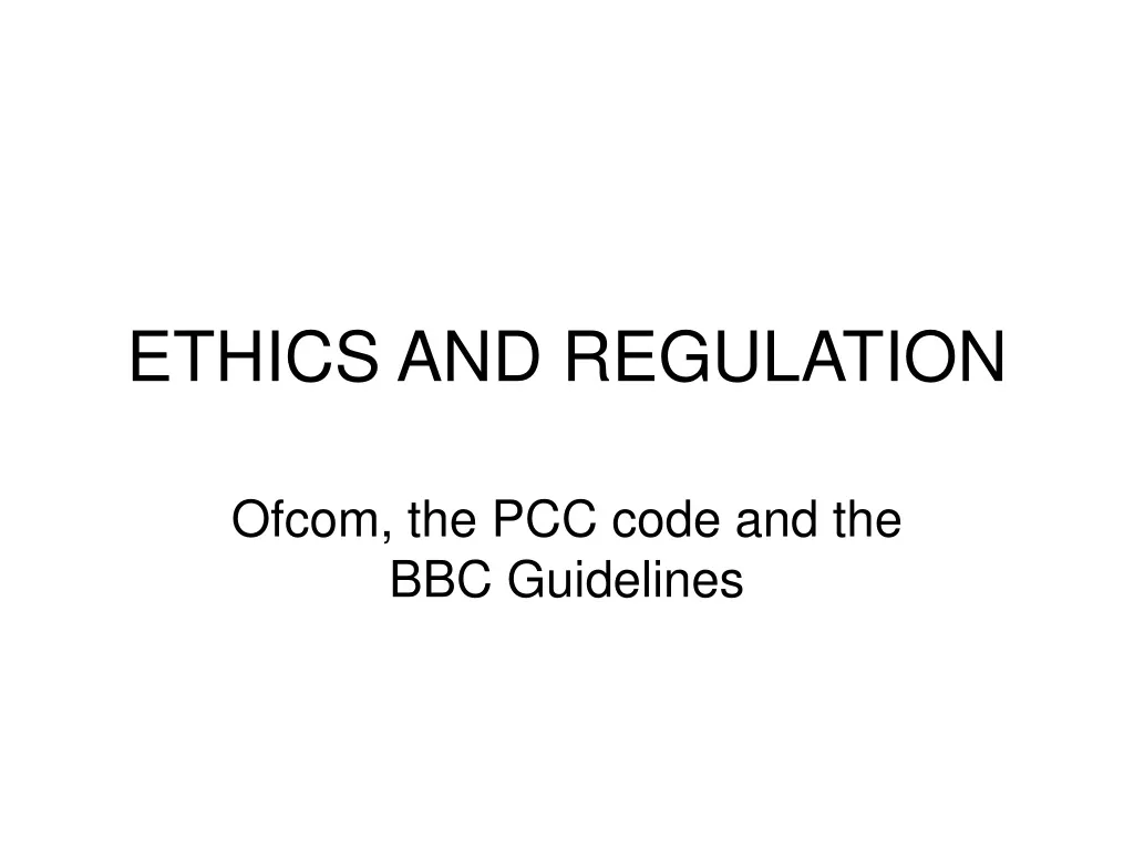 ethics and regulation