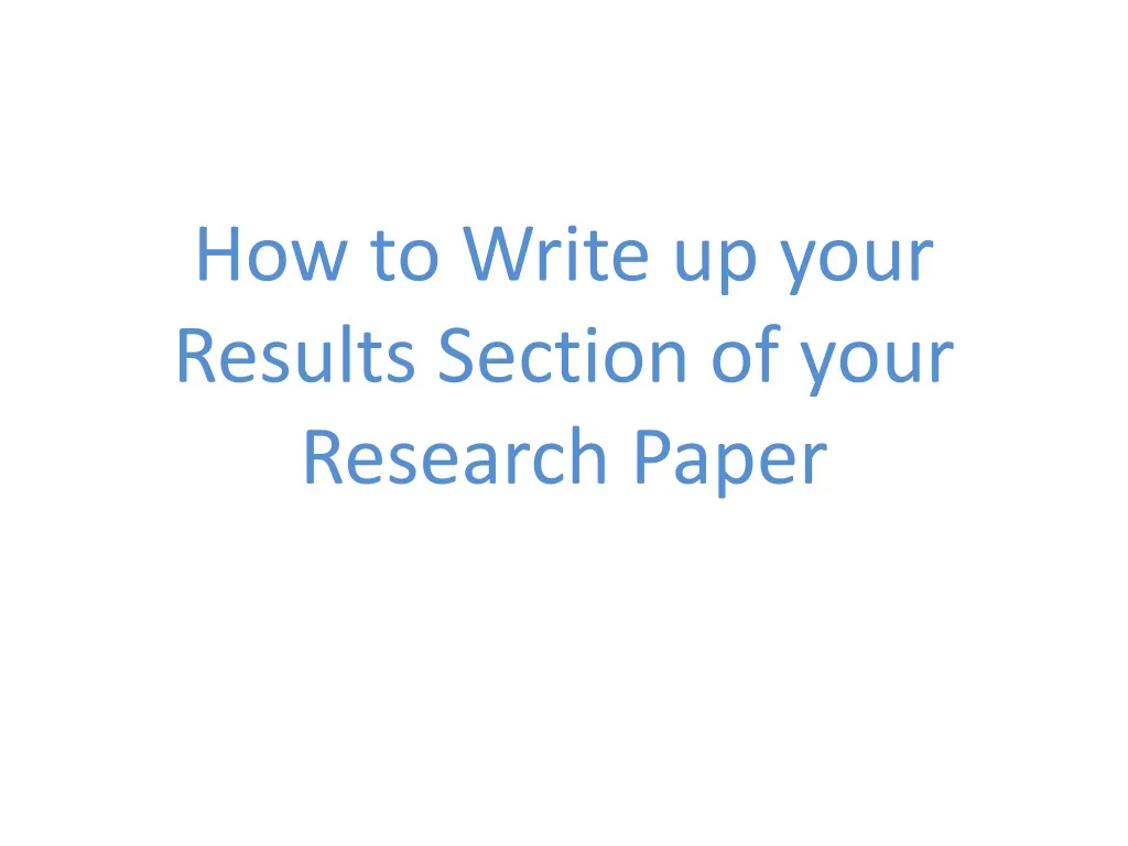 how to write up your results section of your research paper