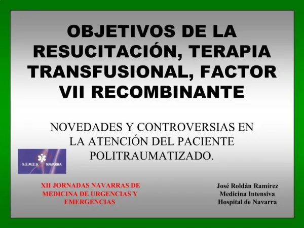 OBJETIVOS DE LA RESUCITACI N, TERAPIA TRANSFUSIONAL, FACTOR VII RECOMBINANTE
