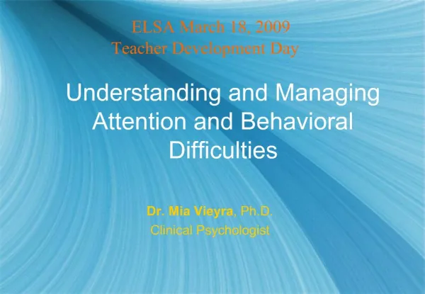 Understanding and Managing Attention and Behavioral Difficulties