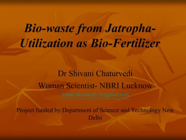 Bio-waste from Jatropha- Utilization as Bio-Fertilizer