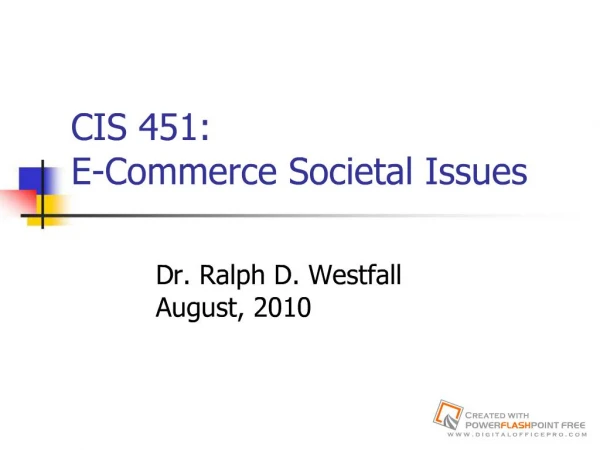 CIS 451: E-Commerce Societal Issues
