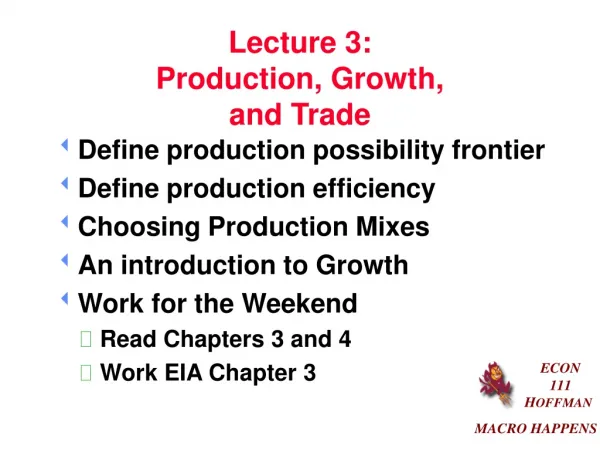 Lecture 3: Production, Growth, and Trade