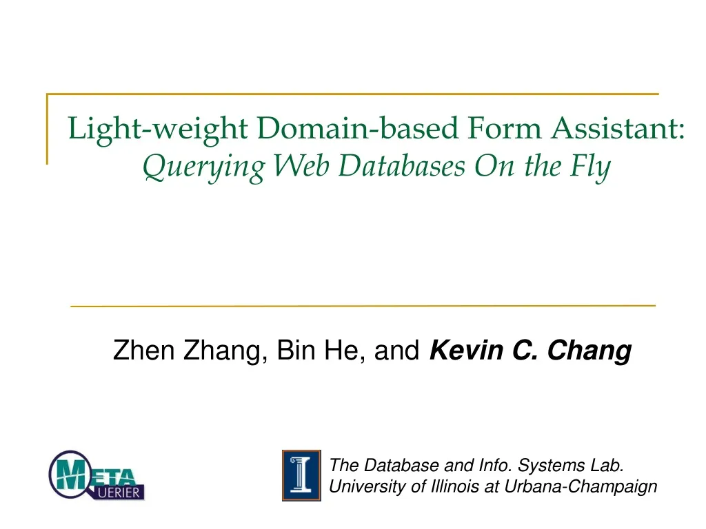 light weight domain based form assistant querying web databases on the fly