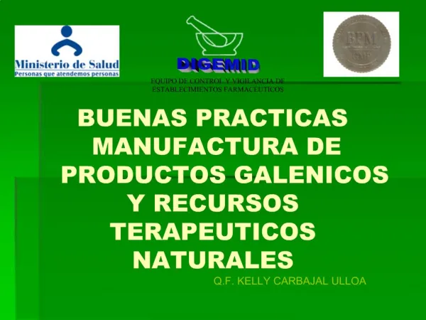 BUENAS PRACTICAS MANUFACTURA DE PRODUCTOS GALENICOS Y RECURSOS TERAPEUTICOS NATURALES