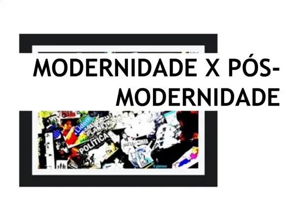 MODERNIDADE X P S-MODERNIDADE