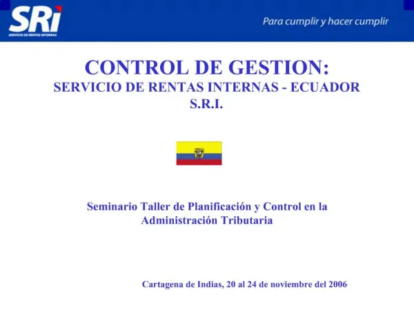 CONTROL DE GESTION: SERVICIO DE RENTAS INTERNAS - ECUADOR S.R.I.