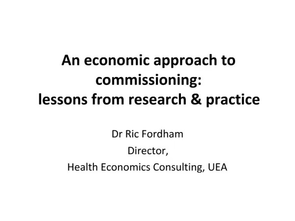 An economic approach to commissioning: lessons from research practice