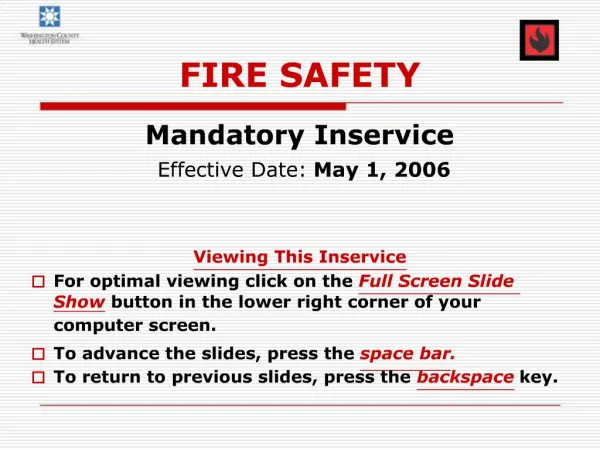 FIRE SAFETY Mandatory Inservice Effective Date: May 1, 2006