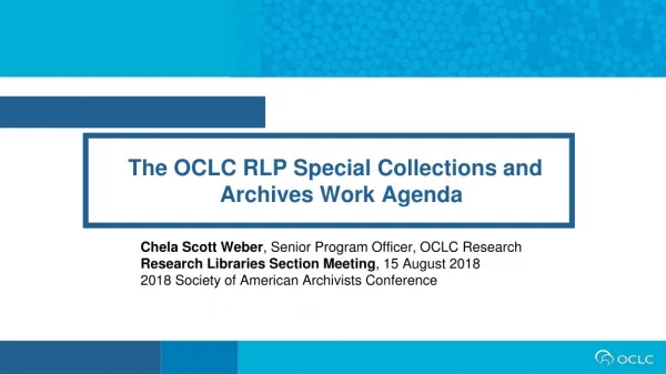 The OCLC RLP Special Collections and Archives Work Agenda