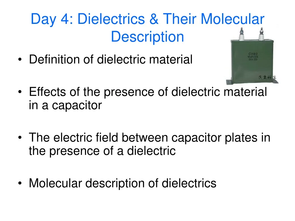 day 4 dielectrics their molecular description