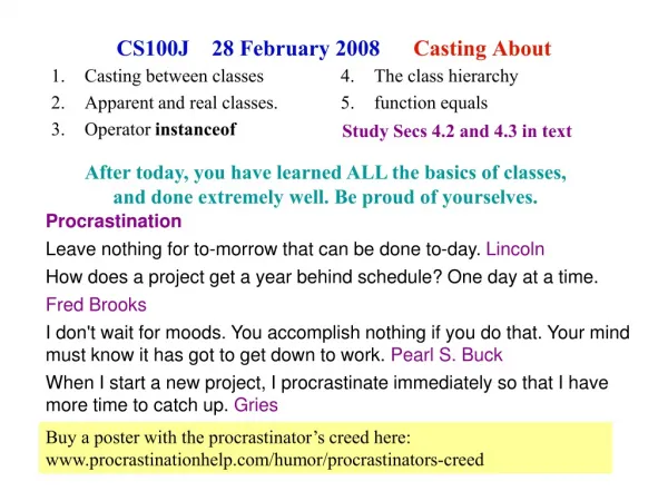 CS100J 28 February 2008 Casting About