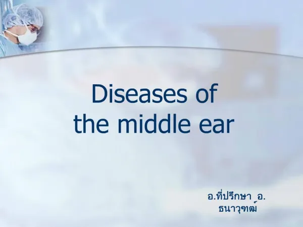 Diseases of the middle ear