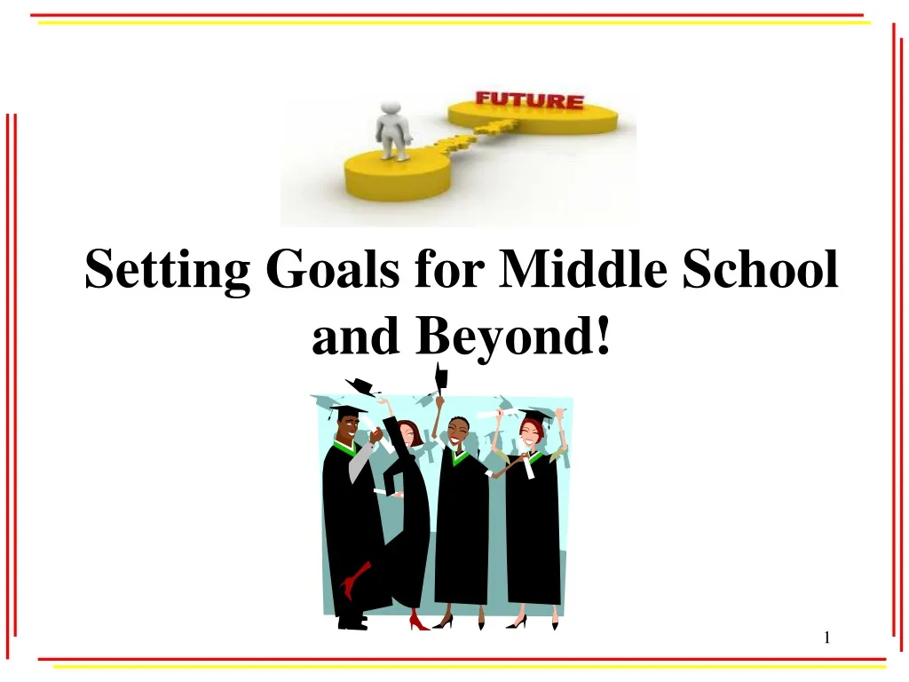setting goals for middle school and beyond