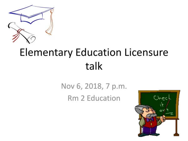 Elementary Education Licensure talk