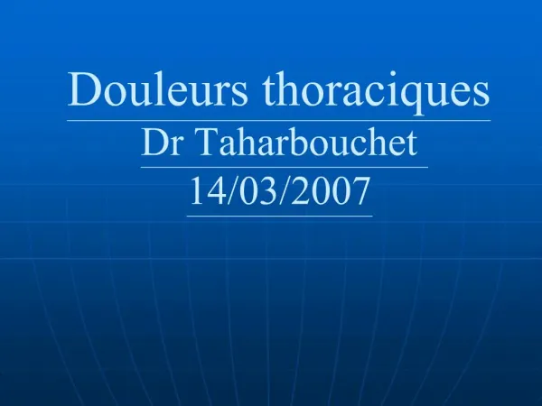 Douleurs thoraciques Dr Taharbouchet 14