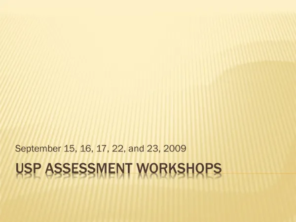 USP Assessment Workshops