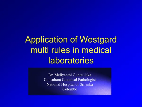 Application of Westgard multi rules in medical laboratories