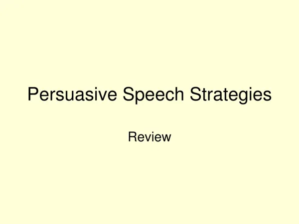 Persuasive Speech Strategies