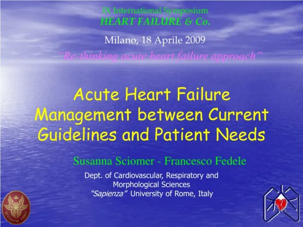 Acute Heart Failure Management between Current Guidelines and Patient Needs