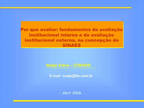Nadja Viana CONAES E-mail: nadjafte.br