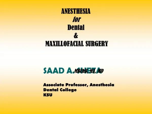 ANESTHESIA for Dental MAXILLOFACIAL SURGERY