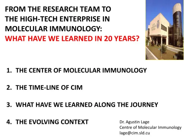 FROM THE RESEARCH TEAM TO THE HIGH-TECH ENTERPRISE IN MOLECULAR IMMUNOLOGY: