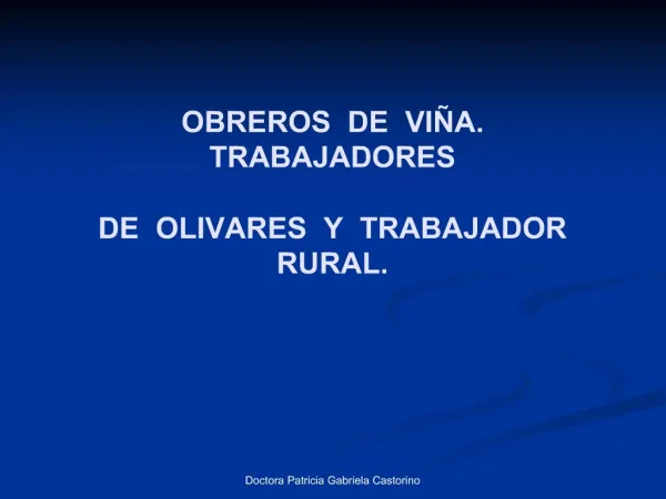 OBREROS DE VI A. TRABAJADORES DE OLIVARES Y TRABAJADOR RURAL.