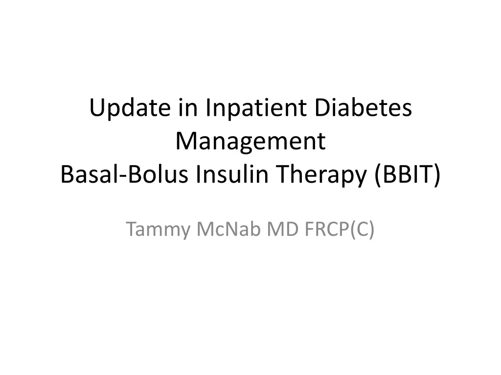 update in inpatient diabetes management basal bolus insulin therapy bbit