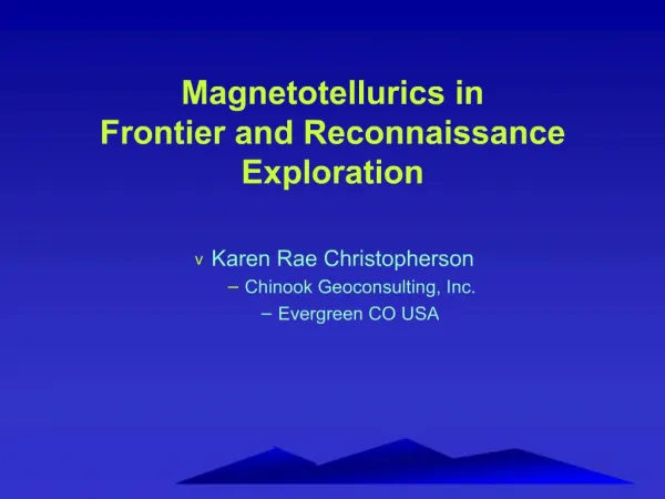 Magnetotellurics in Frontier and Reconnaissance Exploration
