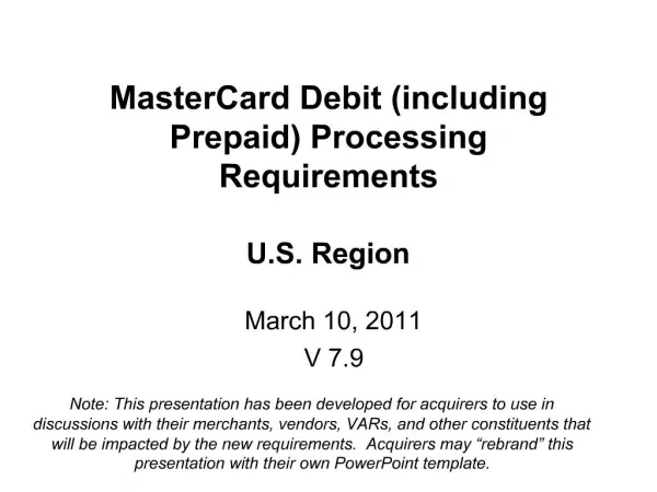 MasterCard Debit including Prepaid Processing Requirements U.S. Region