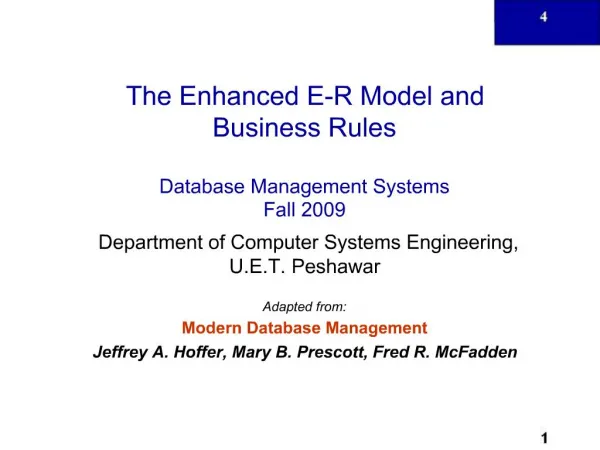 The Enhanced E-R Model and Business Rules Database Management Systems Fall 2009 Department of Computer Systems Enginee