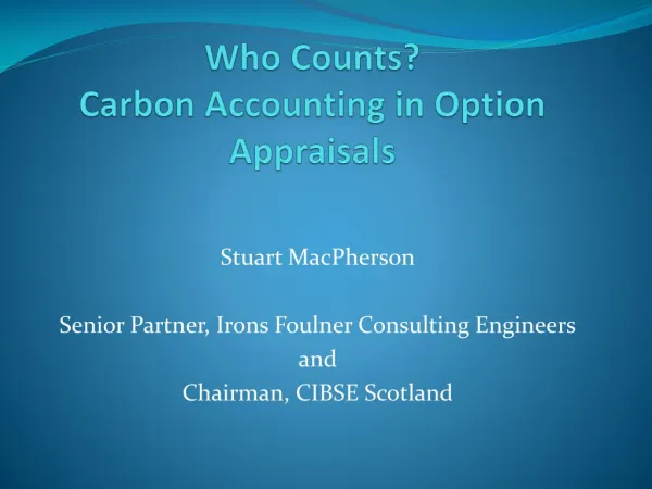 Who Counts? Carbon Accounting in Option Appraisals