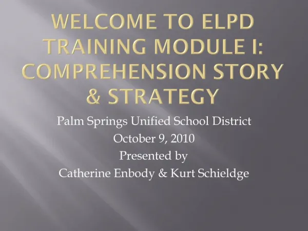 Welcome to ELPD Training module I: Comprehension story Strategy