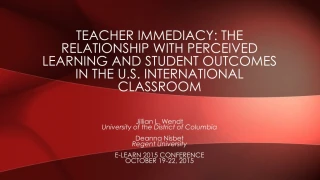 Jillian L. Wendt University of the District of Columbia Deanna Nisbet Regent University - slide 1