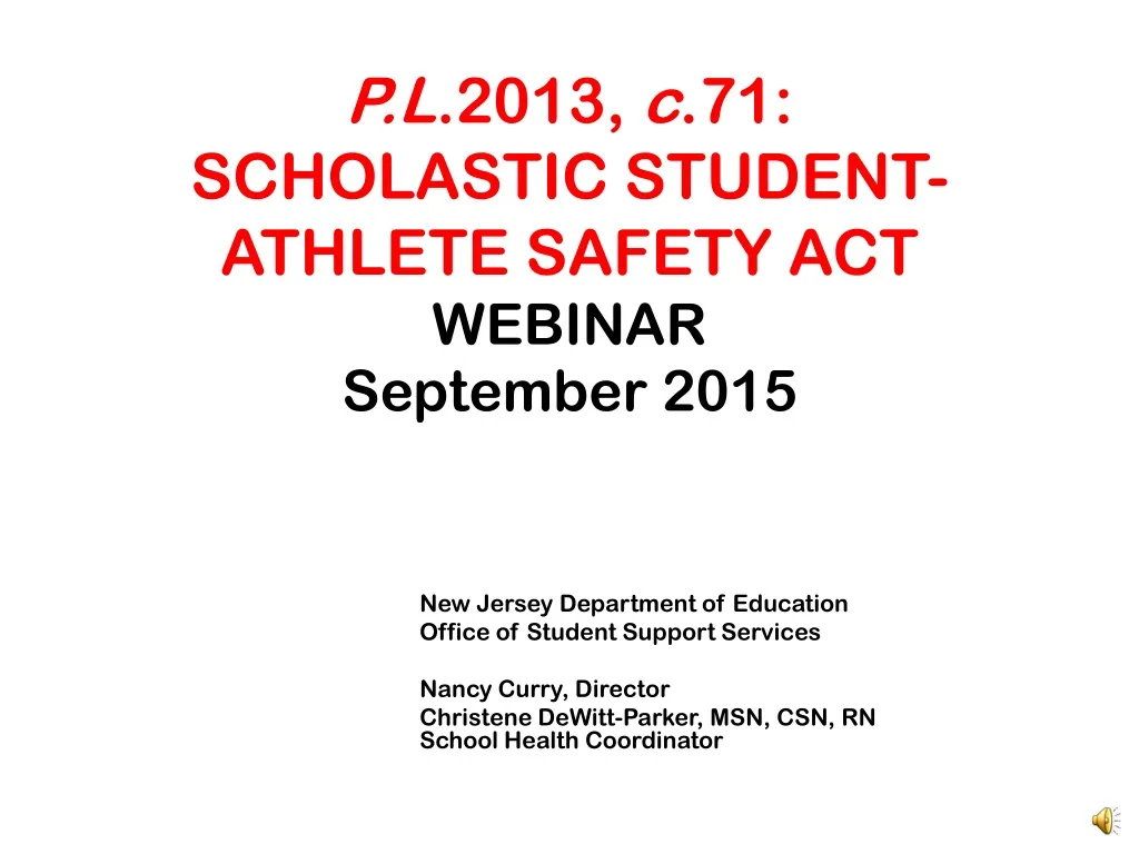 p l 2013 c 71 scholastic student athlete safety act webinar september 2015