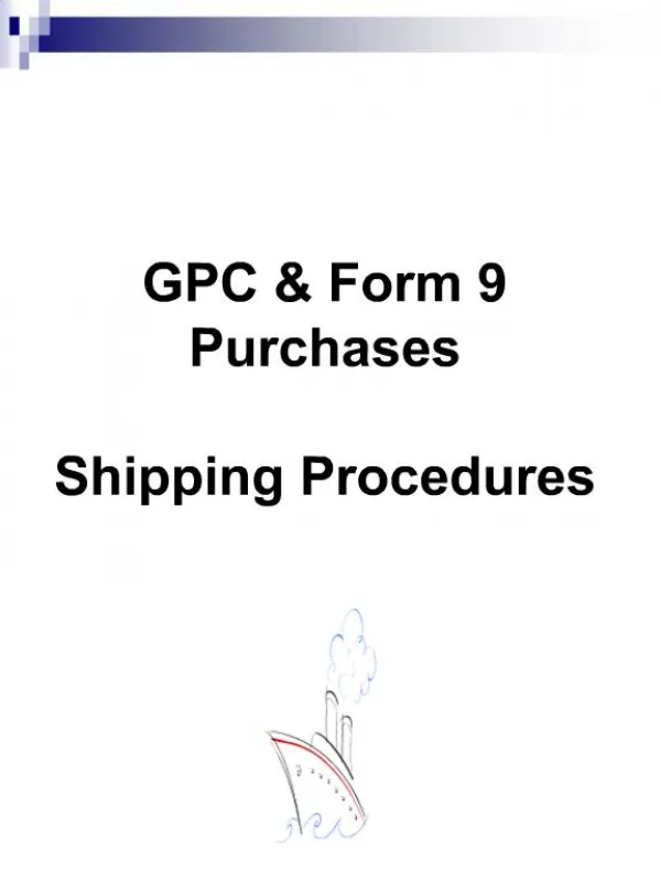 GPC Form 9 Purchases Shipping Procedures