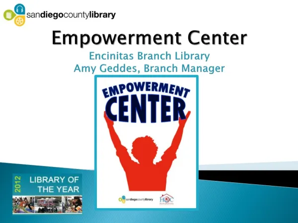 Empowerment Center Encinitas Branch Library Amy Geddes, Branch Manager
