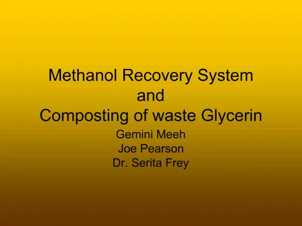 Methanol Recovery System and Composting of waste Glycerin