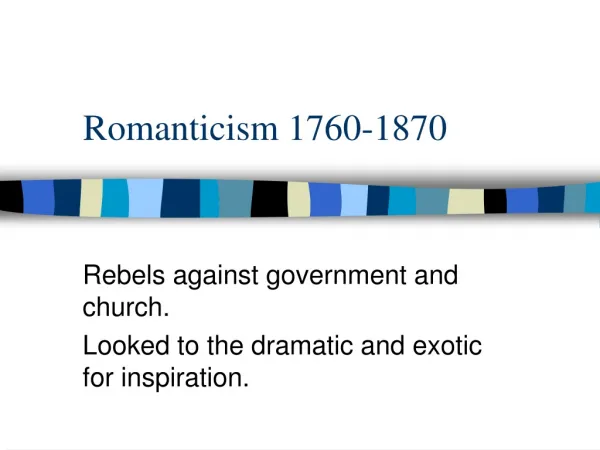 Romanticism 1760-1870
